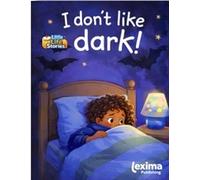 I don't Like Dark!
