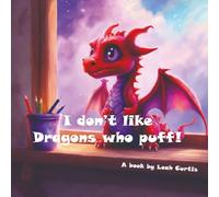 I Don't Like Dragons Who Puff.