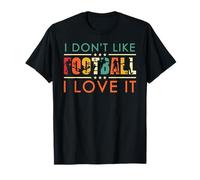I Don't Like Football I Love It - Funny England Football Fan T-Shirt