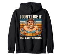 I Don't Like It That's Why It Works Ice Bath Zip Hoodie