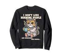 I Don't Like Morning People Cat Coffee Sweatshirt