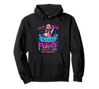 I Don't Like Morning People Or People Pullover Hoodie