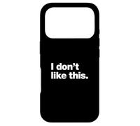 I don't like this | A design that says "I don't like this." Case for iPhone 17 Pro
