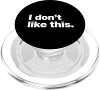 I don't like this | A design that says "I don't like this." PopSockets PopGrip for MagSafe