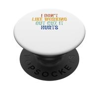 I Don't Like Working Out Cuz It Hurts Retro Ventage PopSockets Adhesive PopGrip