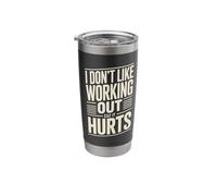 I Don't Like Working Out Cuz It Hurts Stainless Steel Insulated Tumbler