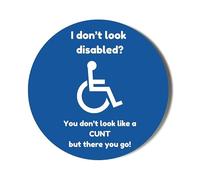 I Don't Look Disabled - You Don't Look Like a Cunt - 38mm Small FRIDGE MAGNET