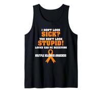 I Don't Look Sick MS T-Shirt Tank Top