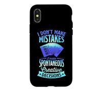 I Don't Make Mistakes I Make Spontaneous Creative Decisions Case for iPhone X/XS