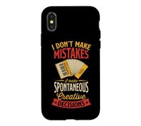 I Don't Make Mistakes I Make Spontaneous Creative Decisions Case for iPhone X/XS