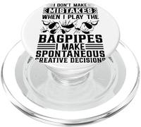 I Don't Make Mistakes When I Play The Bagpipes Bagpipe Lover PopSockets PopGrip for MagSafe