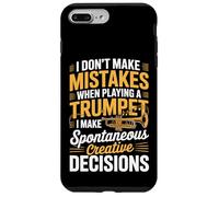 I Don't Make Mistakes When Playing A Trumpet Case for iPhone 7 Plus/8 Plus