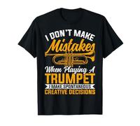 I Don't Make Mistakes When Playing a Trumpet Funny Trumpeter T-Shirt