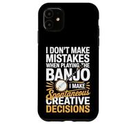 I Don't Make Mistakes When Playing The Banjo Case for iPhone 11
