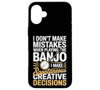 I Don't Make Mistakes When Playing The Banjo Case for iPhone 16 Plus