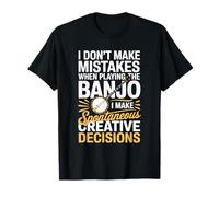 I Don't Make Mistakes When Playing The Banjo T-Shirt