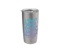 I Don't Match Energy I Switch Off Stainless Steel Insulated Tumbler