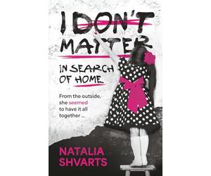 I Don't Matter: In Search of Home