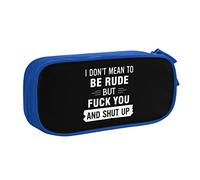 I Don't Mean to Be Rude But Shut Up and of f Pencil Bag Large Capacity Double Layer of Fice School Por Table Pencil Case