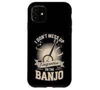 I Dont Mess Up I Improvise On The Banjo Player Case for iPhone 11