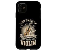 I Don't Mess Up I Improvise On The Violin Case for iPhone 11