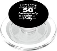 I Don't Mind Being 50 Funny Quote Turning 50 PopSockets PopGrip for MagSafe