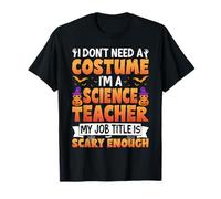 I Don't Need a Costume I'm a Science Teacher Retro Halloween T-Shirt