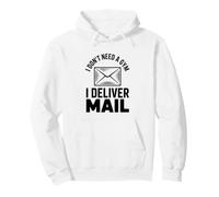 I Don't Need A Gym I Deliver Mail Postal Worker Pullover Hoodie