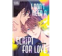 I Don't Need a Script for Love (Love Love)