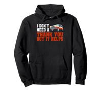 I Don't Need A Thank You But It Helps Ambulance EMT Pullover Hoodie