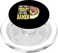 I dont need a therapy I just need Ramen PopSockets PopGrip for MagSafe