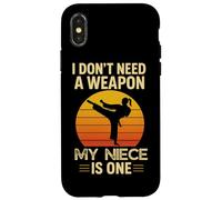 I Don't Need A Weapon My Niece Is One Karate Martial Arts Case for iPhone X/XS