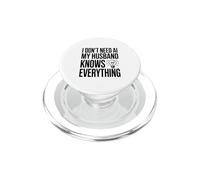 I Don't Need AI My Husband Knows Everything Humor PopSockets PopGrip for MagSafe