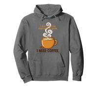 I Don't Need An Inspirational Quote I Need Coffee Pullover Hoodie
