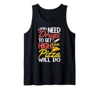 I Don't Need Drugs to Get High A Slice of Pizza Diabetes T2D Tank Top