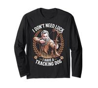 I Don't Need Luck Compound Bowhunter Bow Hunting Archery Long Sleeve T-Shirt