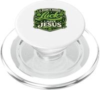 I Don't Need Luck I Have Jesus Funny St Patricks Day Jokes PopSockets PopGrip for MagSafe