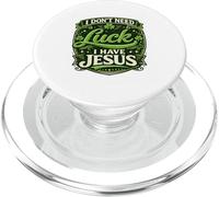 I Dont Need Luck I Have Jesus Over Luck Christian Faith PopSockets PopGrip for MagSafe