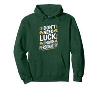 I Don't Need Luck I Have Personality Shamrock Pullover Hoodie