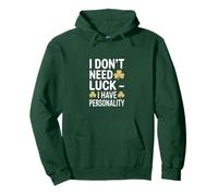 I Don't Need Luck I Have Personality Shamrock Pullover Hoodie