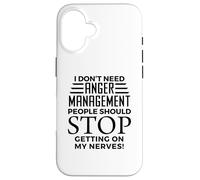 I don't need management! for anger print Case for iPhone 16