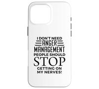 I don't need management! for anger print Case for iPhone 16 Pro Max