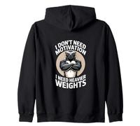 I Don't Need Motivation I Need Heavier Weights Zip Hoodie