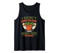 I Don't Need the Gym Gardening is My Exercise Heavy Pots Tank Top