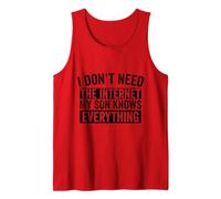I Don't Need The Internet My Son Knows Everything Funny Tank Top