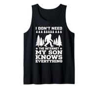 I Don't Need The Internet My Son Knows Everything Tank Top