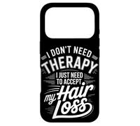 I Don't Need Therapy Accept My Hair Loss Humor Case for iPhone 17 Pro