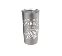 I Don't Need Therapy Accept My Hair Loss Humor Stainless Steel Insulated Tumbler