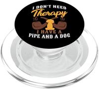 I Don't Need Therapy I Have A Pipe And A Dog Quote PopSockets PopGrip for MagSafe
