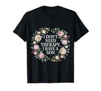I Don't Need Therapy, I Have A Son Proud Parenting - T-Shirt
